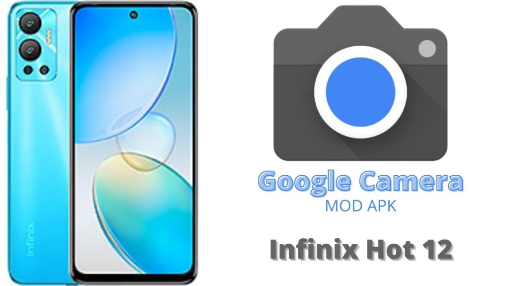 Google Camera For Infinix Hot 12