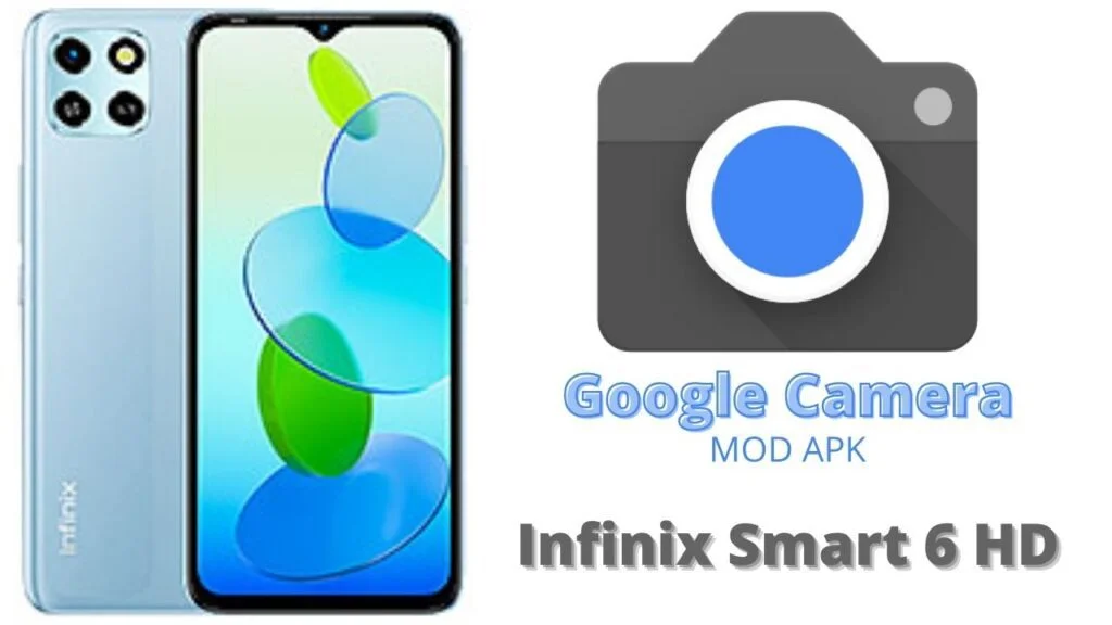Google Camera For Infinix Smart 6 HD