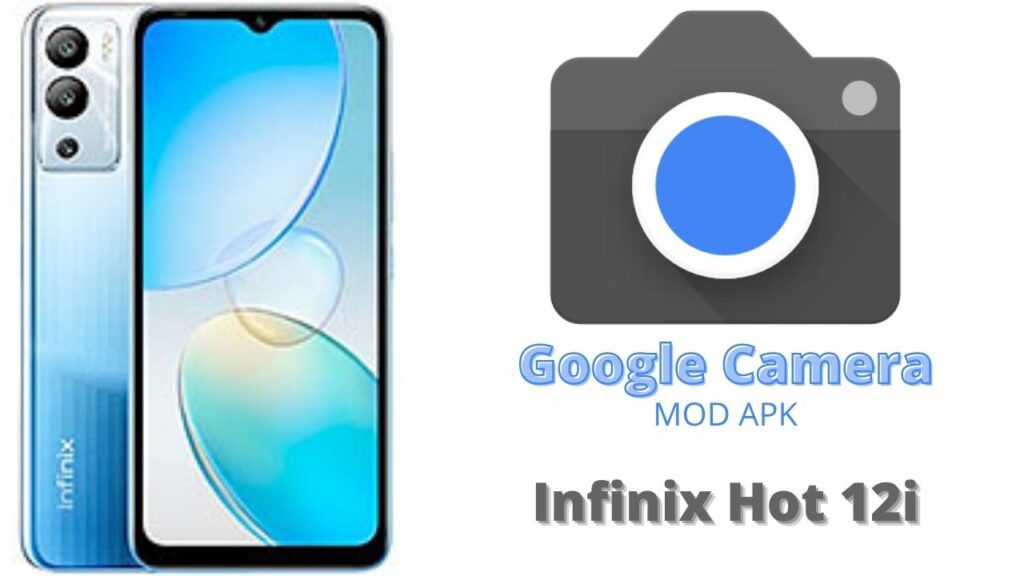 Google Camera For Infinix Hot 12i