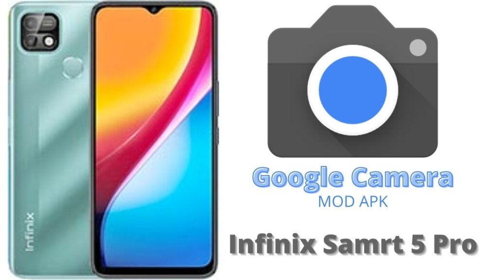 Google Camera For Infinix Smart 5 Pro