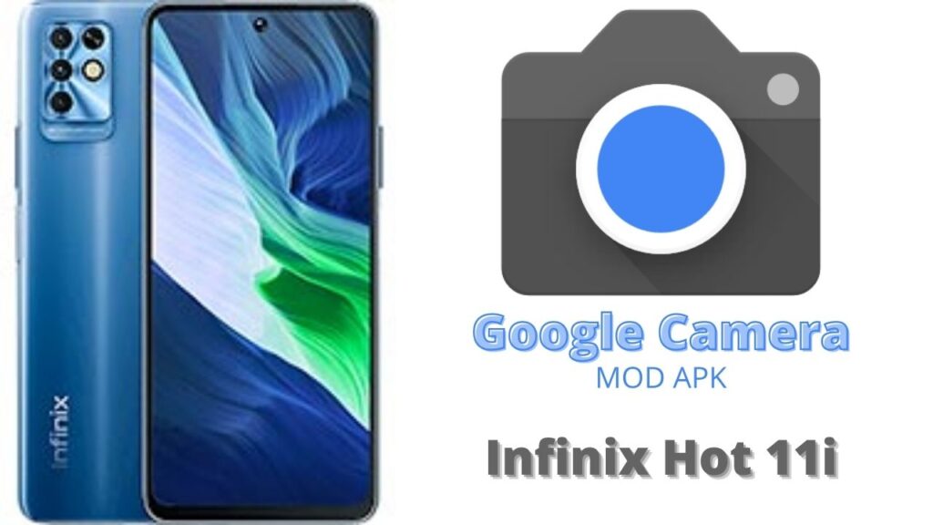 Google Camera For Infinix Hot 11i