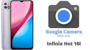 Google Camera For Infinix Hot 10i