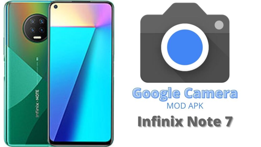 Google Camera For Infinix Note 7