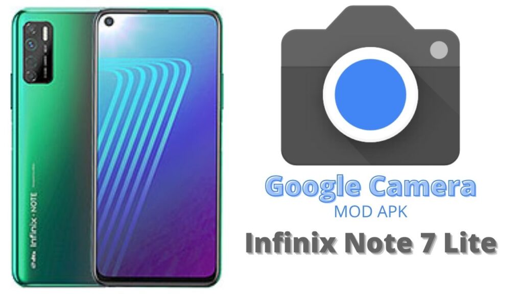 Google Camera For Infinix Note 7 Lite