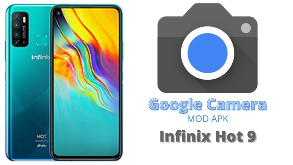 Google Camera For Infinix Hot 9
