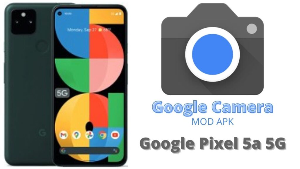 Google Camera For Google Pixel 5s 5G