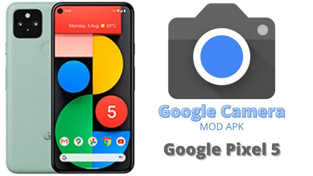 Google Camera For Google Pixel 5