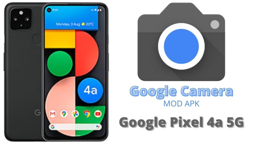 Google Camera For Google Pixel 4A 5G