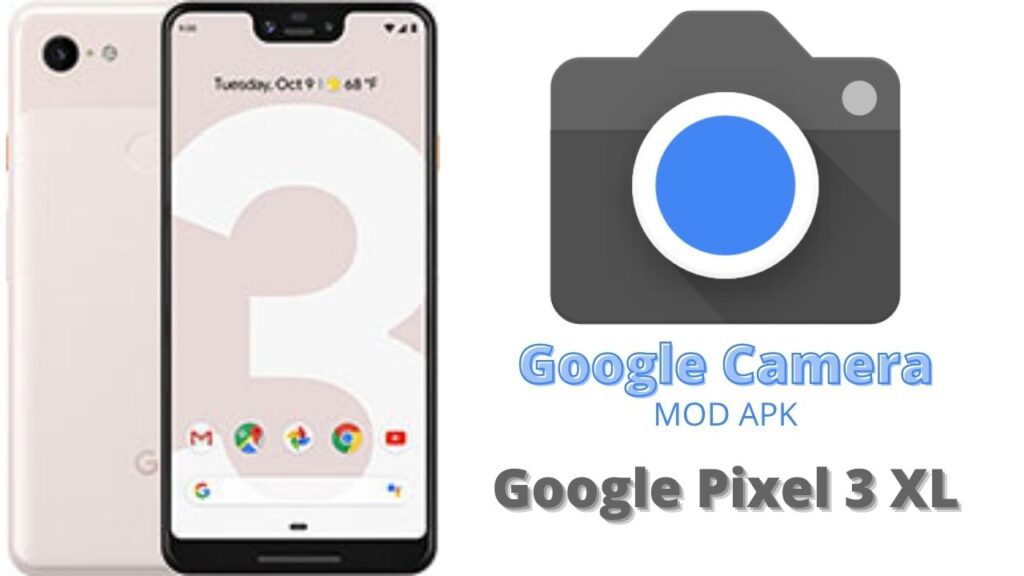 Google Camera For Google Pixel 3 XL