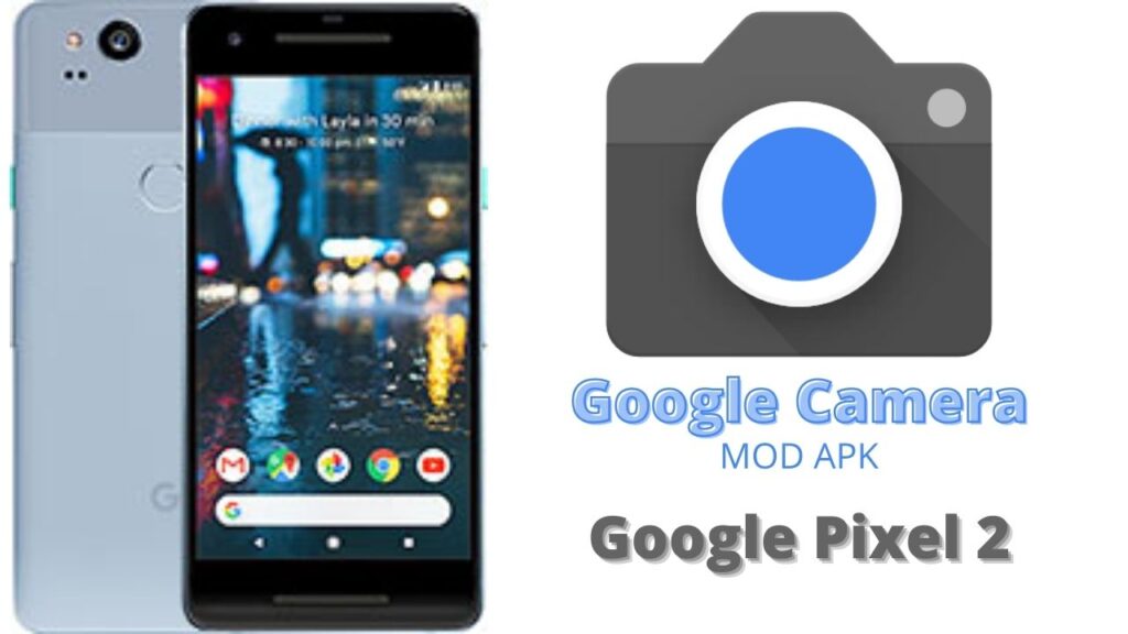 Google Camera For Google Pixel 2