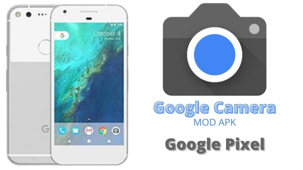 Google Camera For Google Pixel