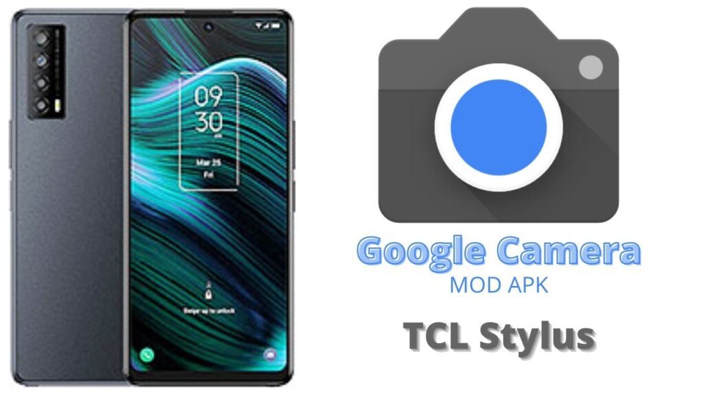 Google Camera For TCL Stylus