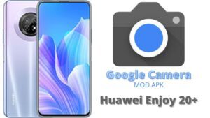 Google Camera For Huawei Enjoy 20 Plus