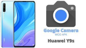 Google Camera For Huawei Y9s