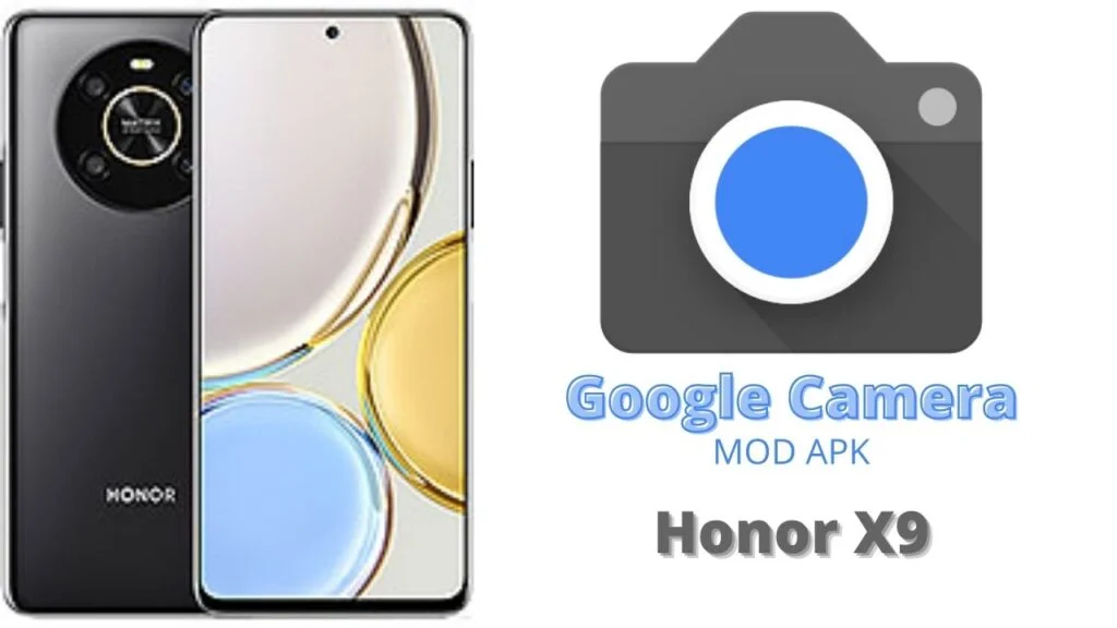 Google Camera For Honor X9