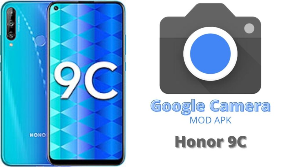 Google Camera For Honor 9C