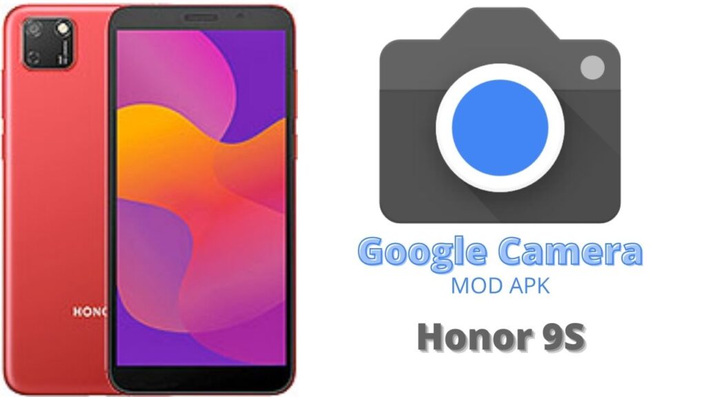 Google Camera For Honor 9S