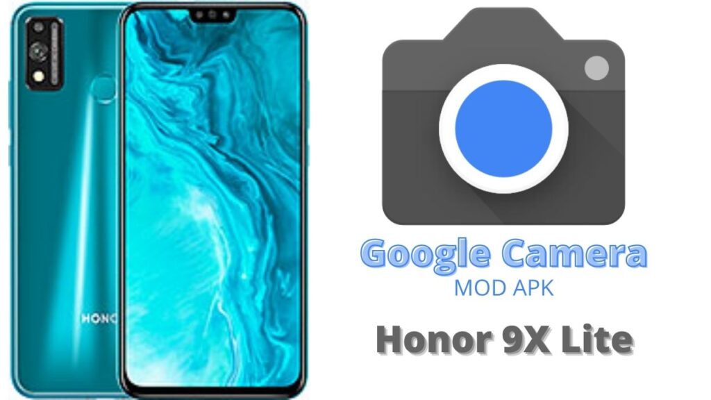 Google Camera For Honor 9X Lite