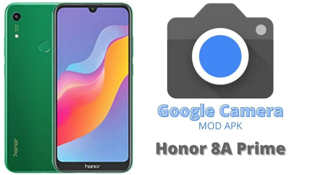 Google Camera For Honor 8A Prime