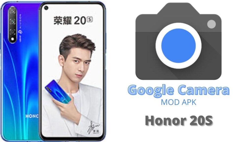 Google Camera For Honor 20S