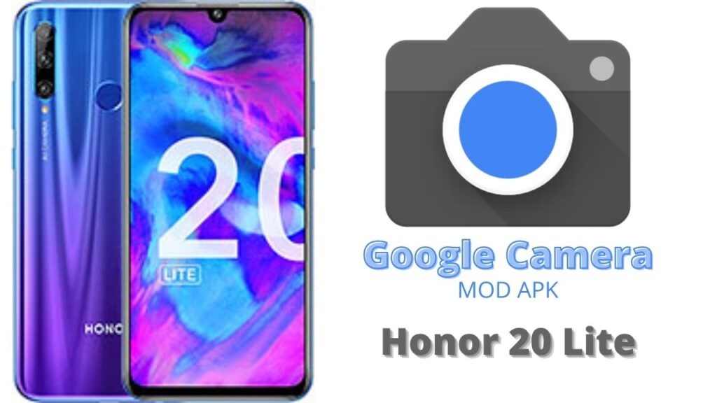 Google Camera For Honor 20 Lite