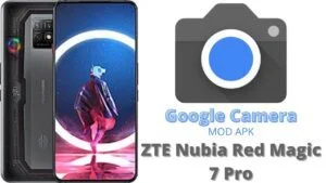 Google Camera For ZTE Nubia Red Magic 7 Pro