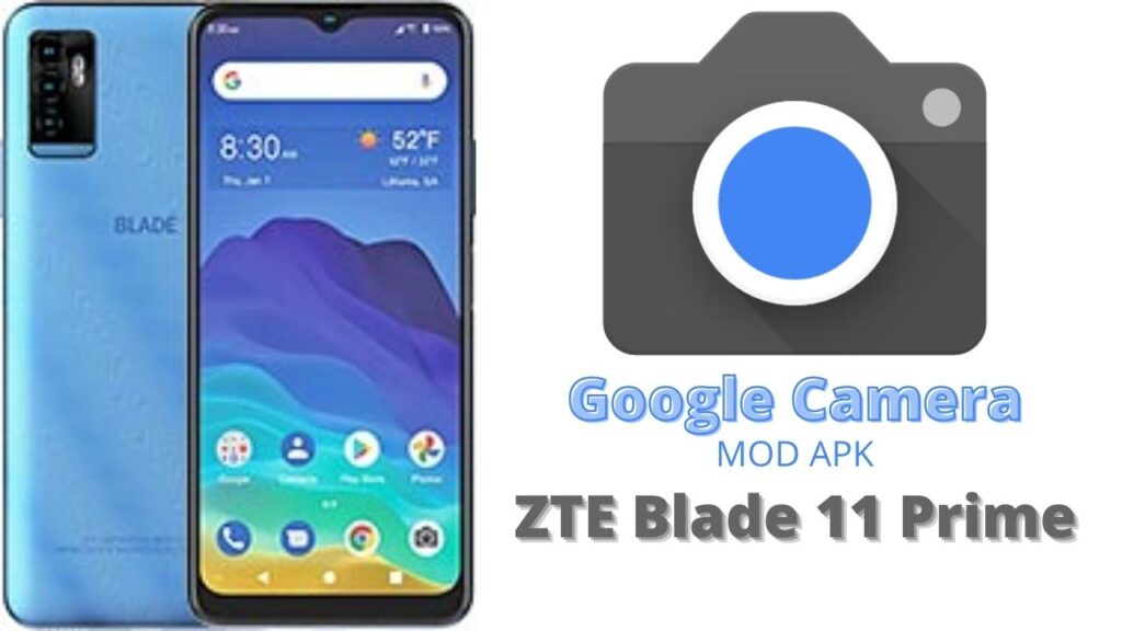 Google Camera For ZTE Blade 11 Prime