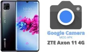 Google Camera For ZTE Axon 11 4G