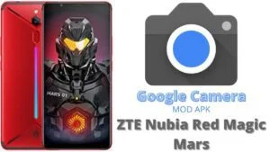 Google Camera For ZTE Nubia Red Magic Mars