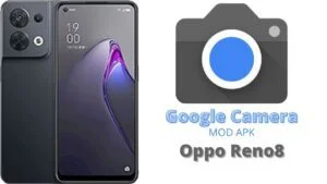 Google Camera For Oppo Reno8