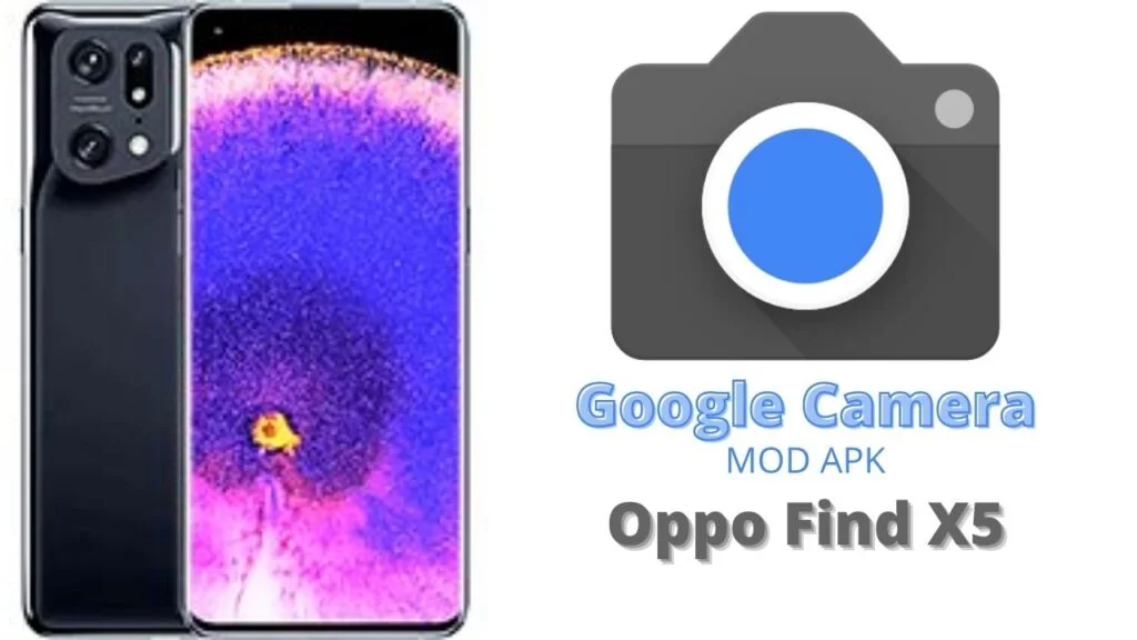 Google Camera For Oppo Find X5