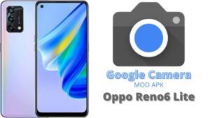 Google Camera For Oppo Reno6 Lite