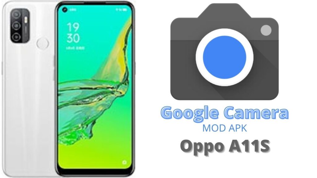Google Camera For Oppo A11S
