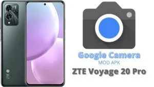 Google Camera For ZTE Voyage 20 Pro