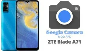 Google Camera For ZTE Blade A71