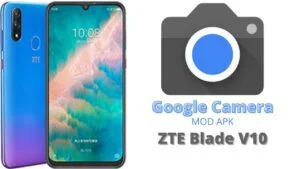 Google Camera For ZTE Blade V10