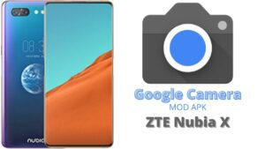 Google Camera For ZTE Nubia X