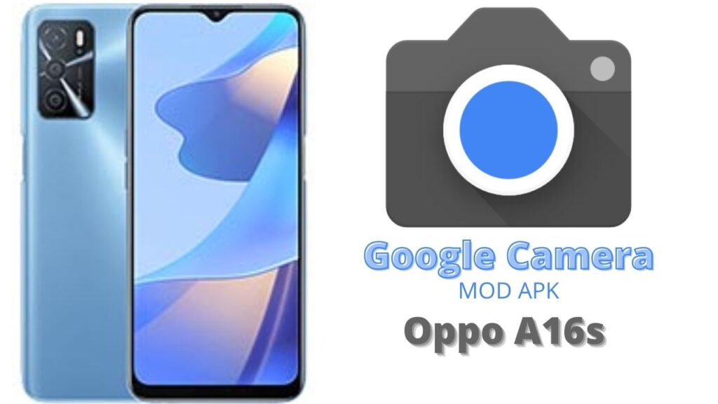 Google Camera For Oppo A16s