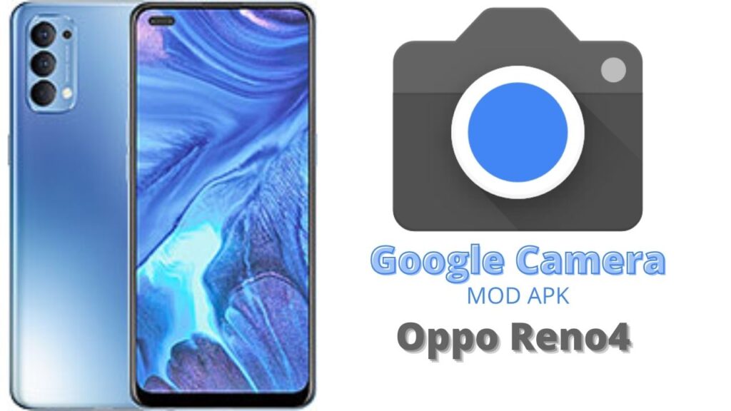 Google Camera For Oppo Reno4