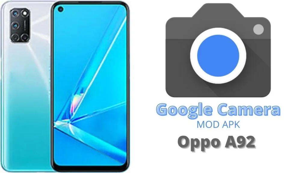 Google Camera For Oppo A92