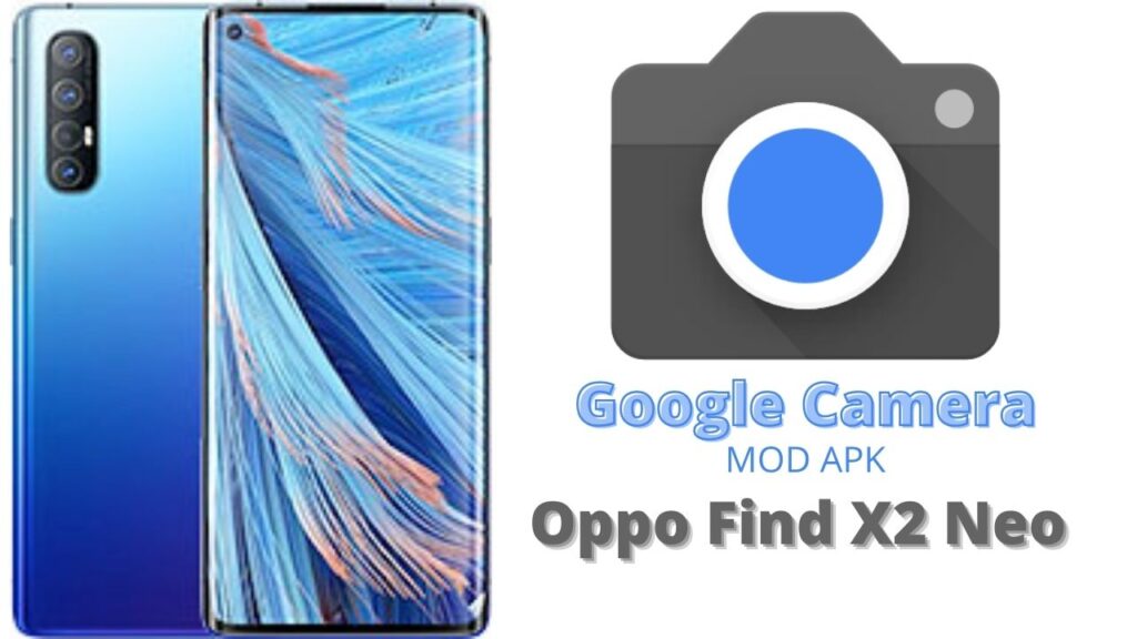 Google Camera For Oppo Find X2 Neo