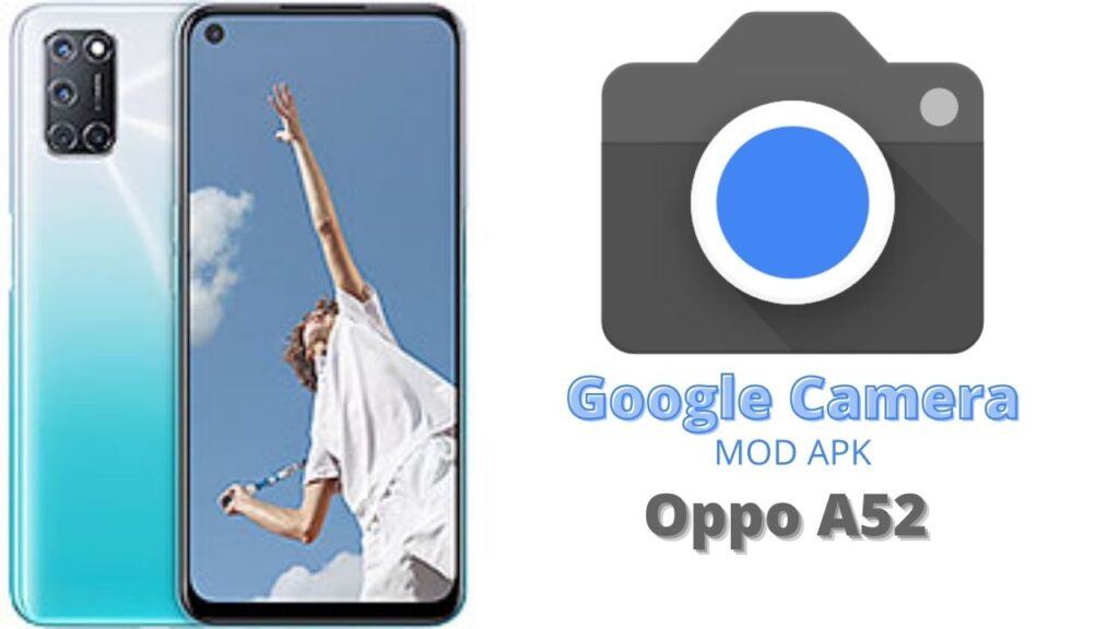 Google Camera For Oppo A52