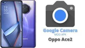 Google Camera For Oppo Ace2