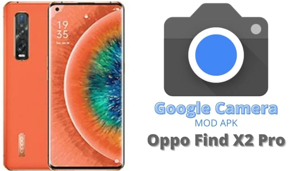 Google Camera For Oppo Find X2 Pro