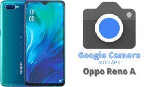 Google Camera For Oppo Reno A