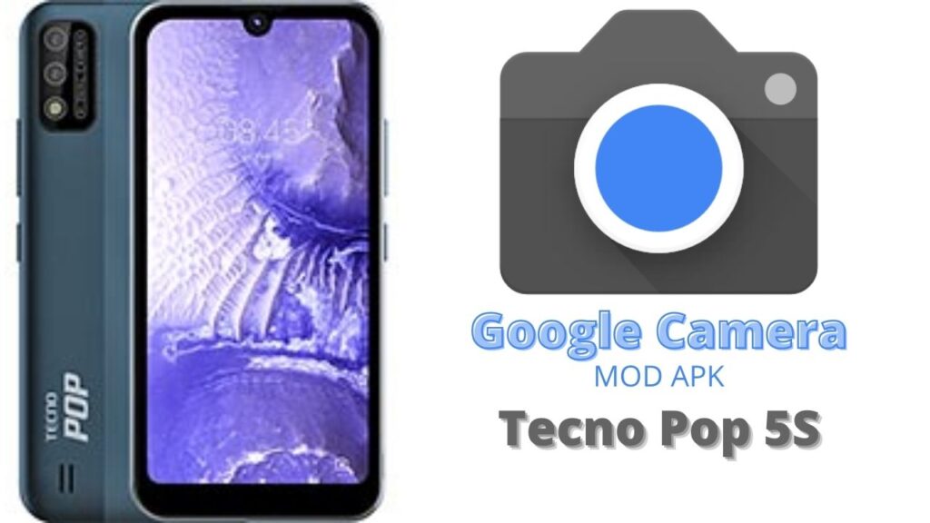 Google Camera For Tecno Pop 5S