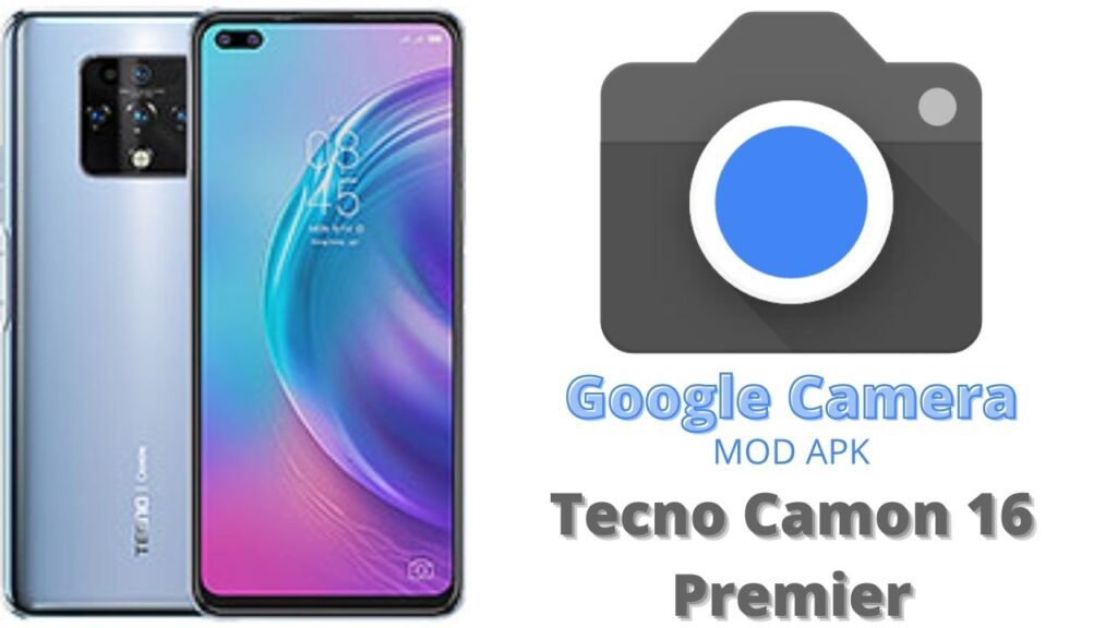 Google Camera For Tecno Spark 16 Premier