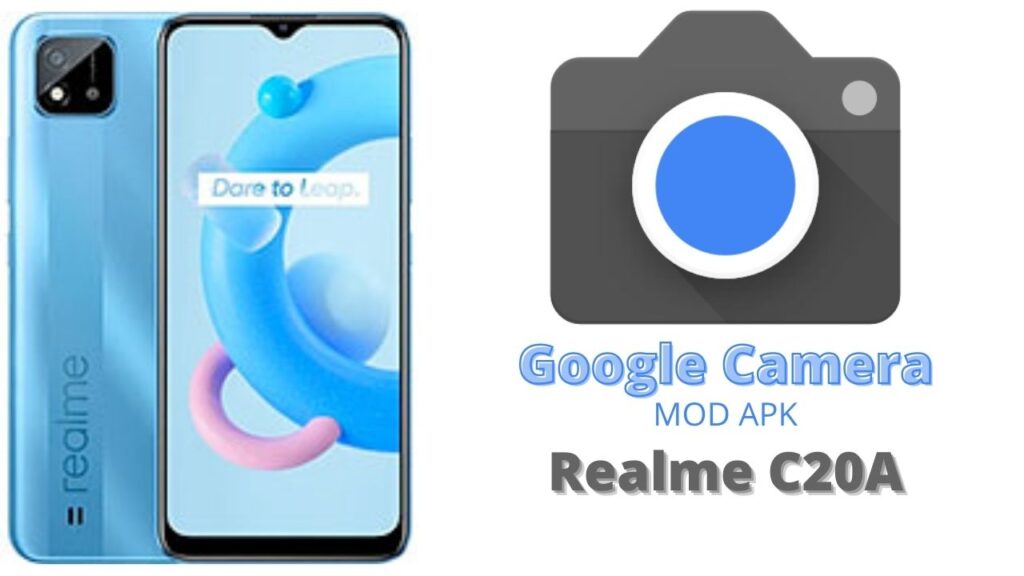 Google Camera For Realme C20A