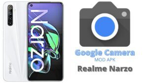 Google Camera For Realme Narzo