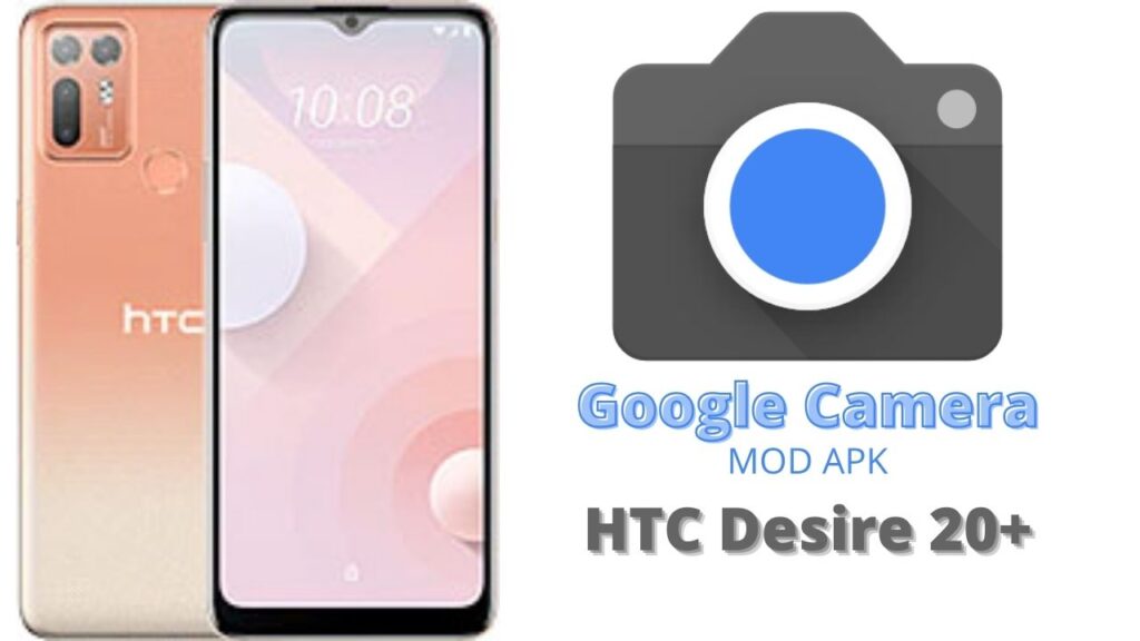 Google Camera For HTC Desire 20 Plus